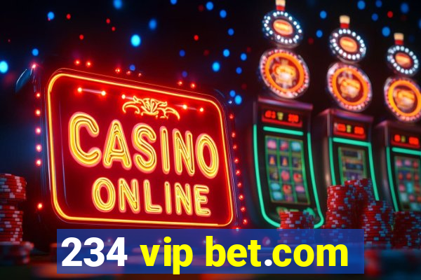 234 vip bet.com